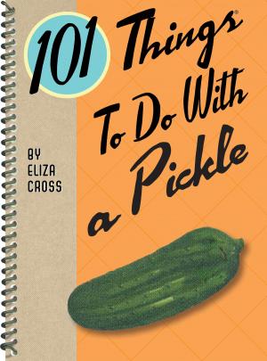 Book cover of 101 Things to do with a Pickle