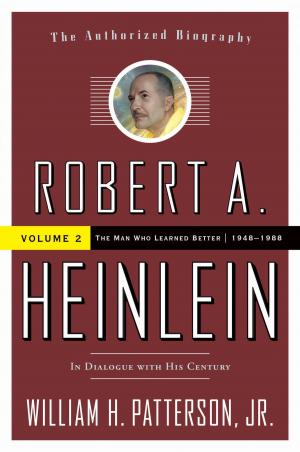 Cover of the book Robert A. Heinlein: In Dialogue with His Century by Ben Bova