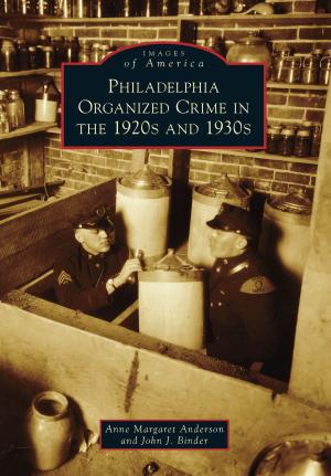 Book cover of Philadelphia Organized Crime in the 1920s and 1930s