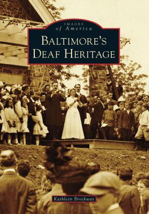 Cover of the book Baltimore's Deaf Heritage by Cynthia Mestad Johnson