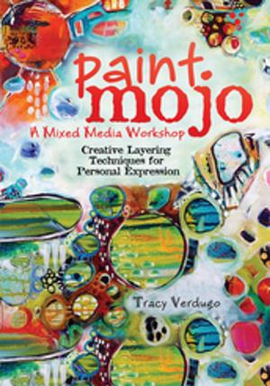 Cover of the book Paint Mojo - A Mixed-Media Workshop by Kristen TenDyke