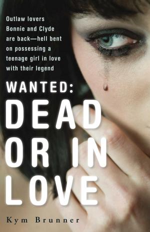 Cover of the book Wanted - Dead or In Love by Christopher Golden, Nancy Holder