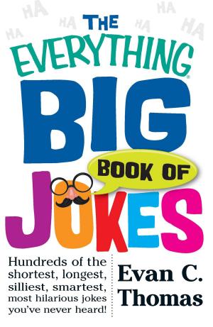 Cover of the book The Everything Big Book of Jokes by Barb Karg, Arjean Spaite