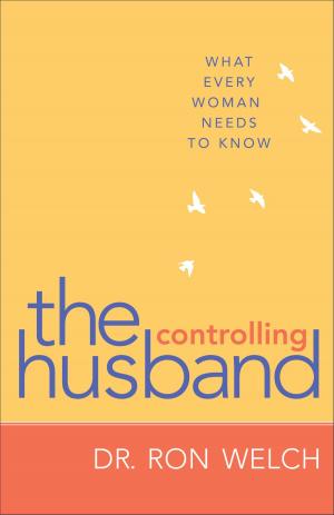 Cover of the book The Controlling Husband by Todd E. Johnson, Dale Savidge
