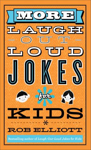 Cover of the book More Laugh-Out-Loud Jokes for Kids by Mark S. Kinzer