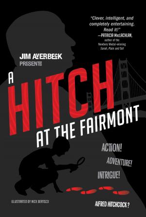 Cover of the book A Hitch at the Fairmont by Deborah Hopkinson