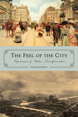 Cover of the book The Feel of the City by Gillian Creese