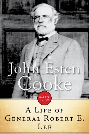 Cover of the book A Life Of General Robert E. Lee by Mary Boykin Chesnut