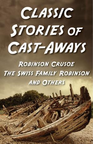 Cover of Classic Stories Of Cast-Aways