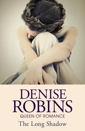 Cover of the book The Long Shadow by Denise Robins