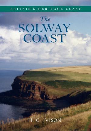 Cover of the book Solway Coast Britain's Heritage Coast by Christopher Reeve