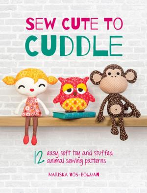 Cover of the book Sew Cute to Cuddle by Charles Reid