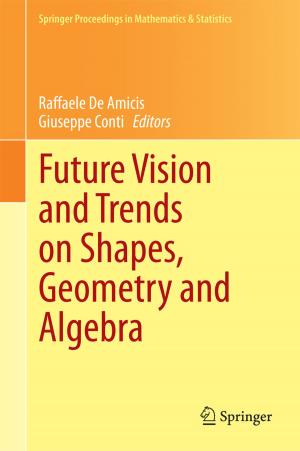 Cover of the book Future Vision and Trends on Shapes, Geometry and Algebra by Alfredo Nunez, Doris Saez, Cristián E. Cortés