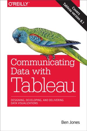 Cover of the book Communicating Data with Tableau by Axel Rauschmayer