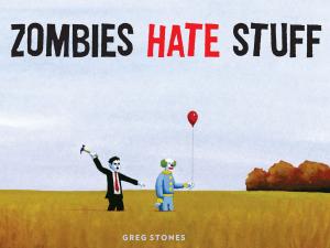 Cover of the book Zombies Hate Stuff by Betty Rosbottom