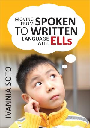 Cover of the book Moving From Spoken to Written Language With ELLs by Valentim R. Alferes
