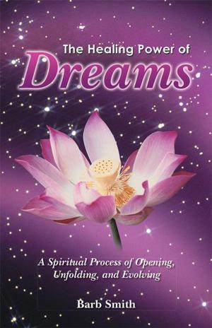 Cover of the book The Healing Power of Dreams by Jen Sincero