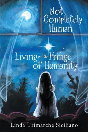 Cover of the book Not Completely Human Living on the Fringe of Humanity by Yashodhara