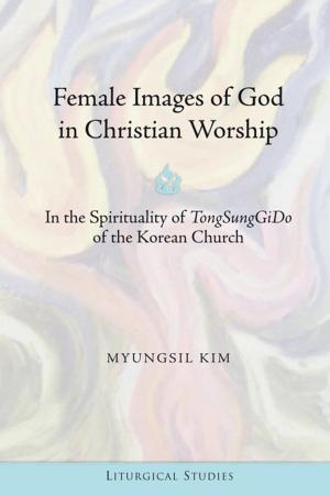 Cover of the book Female Images of God in Christian Worship by Nadine Kopp