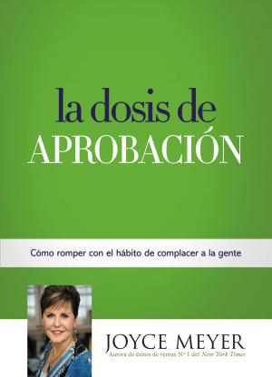 Cover of the book La Dosis de Aprobación by Joel Osteen