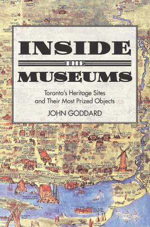Cover of the book Inside the Museums by Mary Alice Downie, Barbara Robertson, Elizabeth Jane Errington, Ella C. Sykes