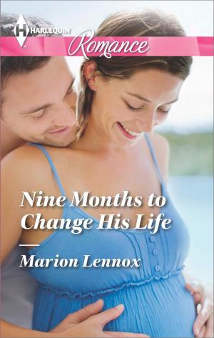 Cover of the book Nine Months to Change His Life by RaeAnne Thayne