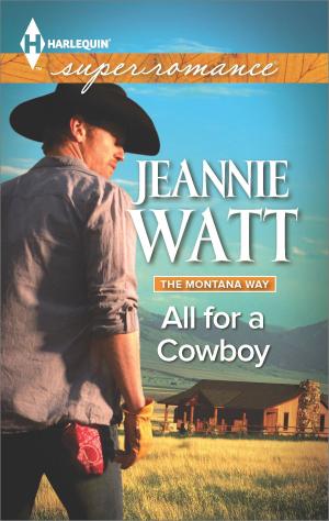 Cover of the book All for a Cowboy by Rachel Lee, Karen Anders, Jennifer Morey, Regan Black