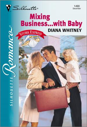 Cover of the book Mixing Business...With Baby by Lindsay Armstrong