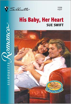 Cover of the book His Baby, Her Heart by Carole Mortimer