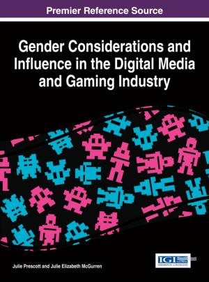 Cover of the book Gender Considerations and Influence in the Digital Media and Gaming Industry by 