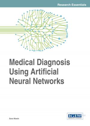 Cover of the book Medical Diagnosis Using Artificial Neural Networks by 
