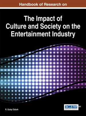 Cover of the book Handbook of Research on the Impact of Culture and Society on the Entertainment Industry by 