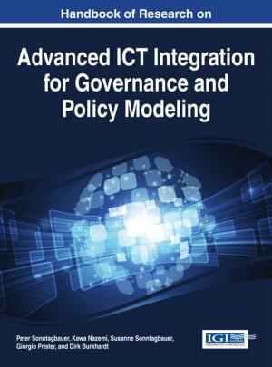 Cover of the book Handbook of Research on Advanced ICT Integration for Governance and Policy Modeling by 