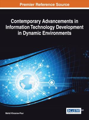 Cover of the book Contemporary Advancements in Information Technology Development in Dynamic Environments by Deborah Hicks