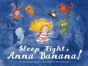 Cover of the book Sleep Tight, Anna Banana! by Box Brown
