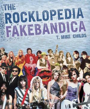 Cover of the book The Rocklopedia Fakebandica by Robert Ludlum, Patrick Larkin