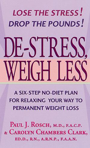 Book cover of De-Stress, Weigh Less