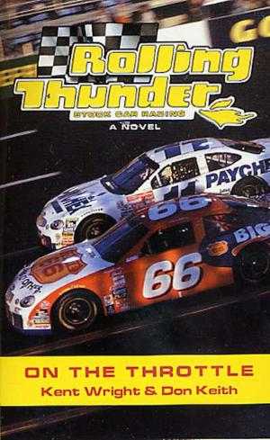 Cover of the book Rolling Thunder Stock Car Racing: On The Throttle by Mercedes Lackey, James Mallory