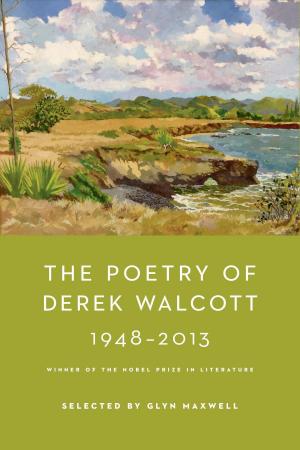 Cover of the book The Poetry of Derek Walcott 1948-2013 by Michael J. Sandel