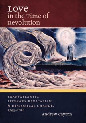 Cover of the book Love in the Time of Revolution by Allan Kulikoff