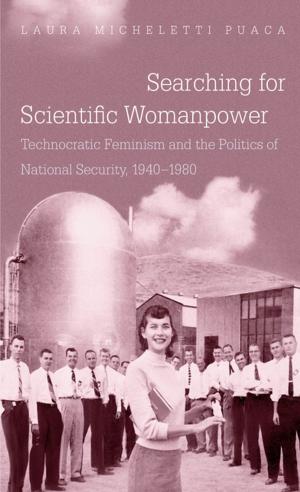 Cover of the book Searching for Scientific Womanpower by Julie Roy Jeffrey