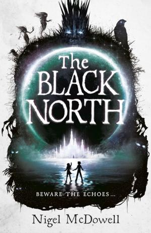 Cover of the book The Black North by Jo Cotterill