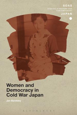 Cover of the book Women and Democracy in Cold War Japan by Dr Kristen Rundle