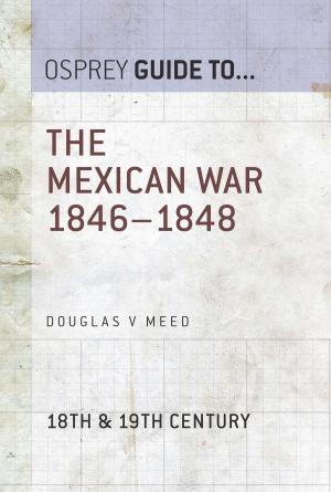 Cover of the book The Mexican War 1846–1848 by Nigel Rowe