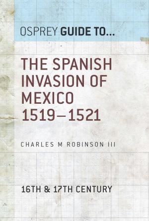 Book cover of The Spanish Invasion of Mexico 1519–1521