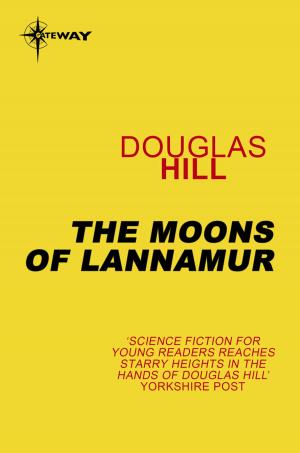 Cover of the book The Moons of Lannamur by George Turner