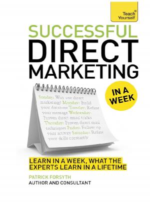 bigCover of the book Successful Direct Marketing in a Week: Teach Yourself eBook ePub by 