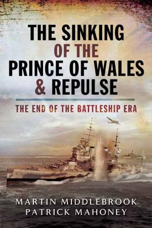 Cover of the book The Sinking of the Prince of Wales & Repulse by Peter Liddle