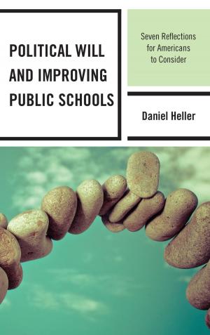 Cover of the book Political Will and Improving Public Schools by Anna Berry
