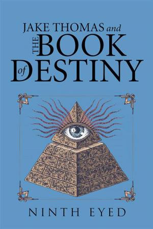 Cover of the book Jake Thomas and the Book of Destiny by Gary Combs